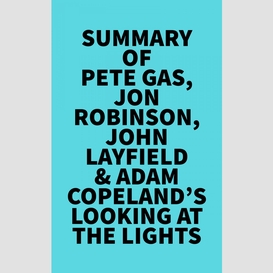 Summary of pete gas, jon robinson, john layfield & adam copeland's looking at the lights