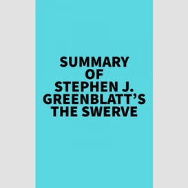 Summary of stephen j. greenblatt's the swerve