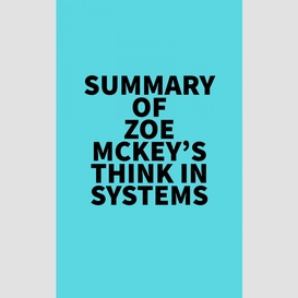 Summary of zoe mckey's think in systems