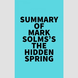 Summary of mark solms's the hidden spring