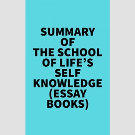 Summary of the school of life's self-knowledge (essay books)