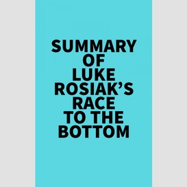 Summary of luke rosiak's race to the bottom