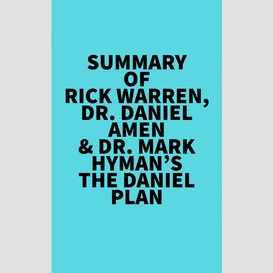 Summary of rick warren, dr. daniel amen & dr. mark hyman's the daniel plan