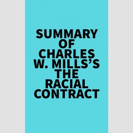 Summary of charles w. mills's the racial contract