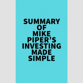 Summary of mike piper's investing made simple