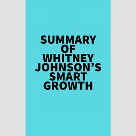 Summary of whitney johnson's smart growth