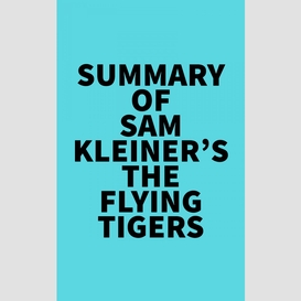 Summary of sam kleiner's the flying tigers