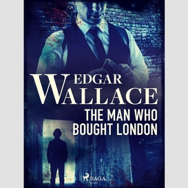 The man who bought london