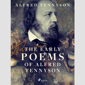 The early poems of alfred tennyson