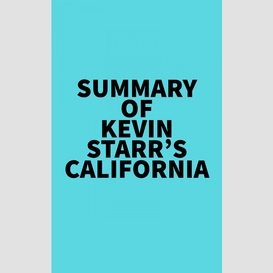 Summary of kevin starr's california
