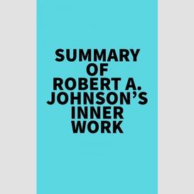 Summary of robert a. johnson's inner work