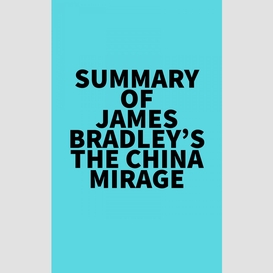 Summary of james bradley's the china mirage