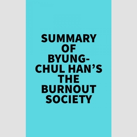 Summary of byung-chul han's the burnout society