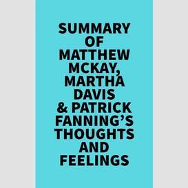 Summary of matthew mckay, martha davis & patrick fanning's thoughts and feelings