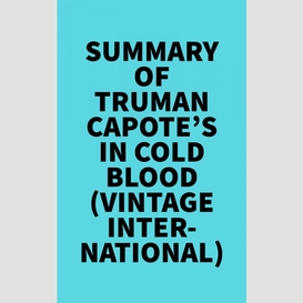 Summary of truman capote's in cold blood (vintage international)