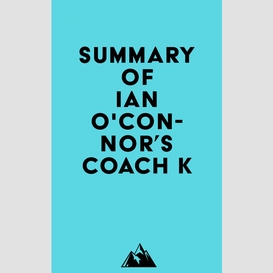 Summary of ian o'connor's coach k