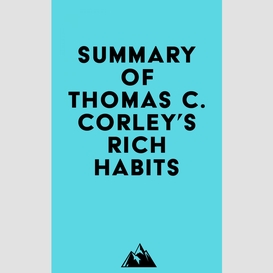 Summary of thomas c. corley's rich habits