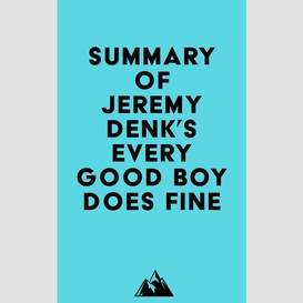 Summary of jeremy denk's every good boy does fine