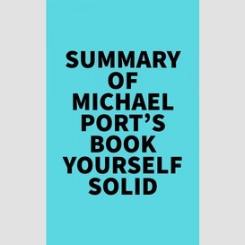 Summary of michael port's book yourself solid