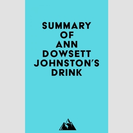 Summary of ann dowsett johnston's drink