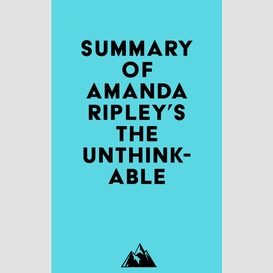 Summary of amanda ripley's the unthinkable