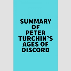 Summary of peter turchin's ages of discord