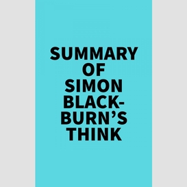 Summary of simon blackburn's think