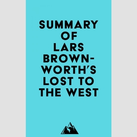 Summary of lars brownworth's lost to the west