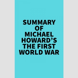 Summary of michael howard's the first world war
