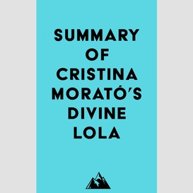 Summary of cristina morató's divine lola