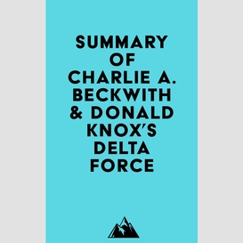 Summary of charlie a. beckwith & donald knox's delta force