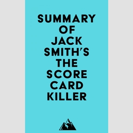 Summary of jack smith's the scorecard killer