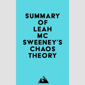 Summary of leah mcsweeney's chaos theory