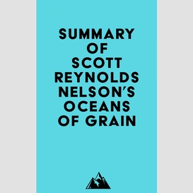 Summary of scott reynolds nelson's oceans of grain