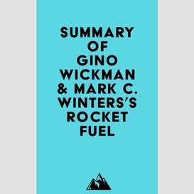 Summary of gino wickman & mark c. winters's rocket fuel