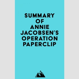 Summary of annie jacobsen's operation paperclip