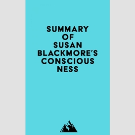 Summary of susan blackmore's consciousness