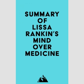 Summary of lissa rankin's mind over medicine
