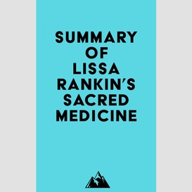 Summary of lissa rankin's sacred medicine