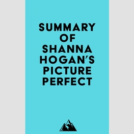 Summary of shanna hogan's picture perfect