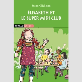 Élisabeth et le super midi club