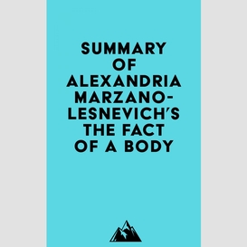 Summary of alexandria marzano-lesnevich's the fact of a body