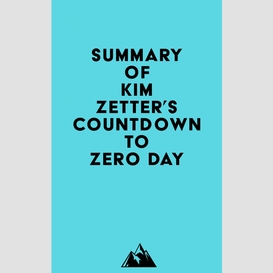 Summary of kim zetter's countdown to zero day
