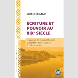 Écriture et pouvoir au xixe siècle