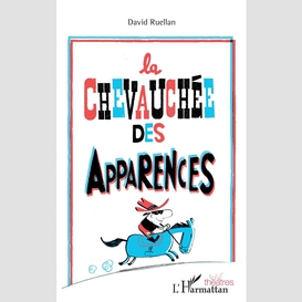 La chevauchée des apparences