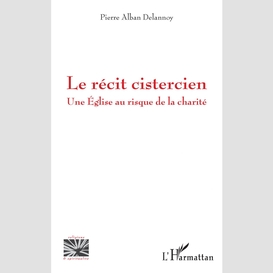 Le récit cistercien