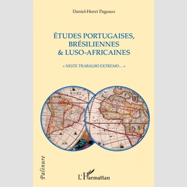 Etudes portugaises, brésiliennes & luso-africaines