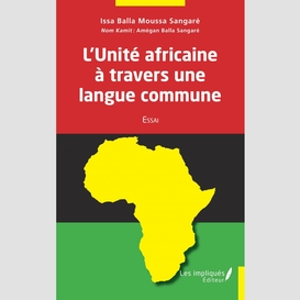 L'unité africaine à travers une langue commune