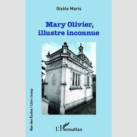 Mary olivier, illustre inconnue