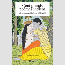 Cent grands poèmes indiens